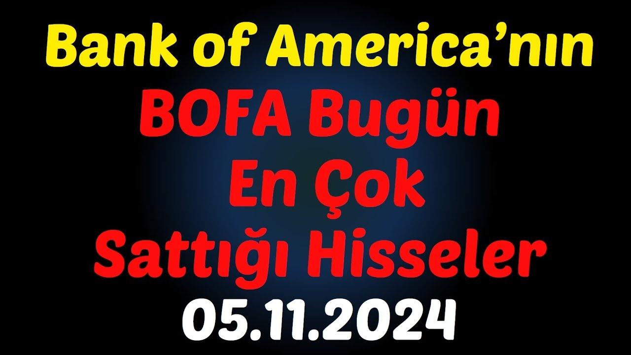 BofA'nın En Çok Sattığı 5 Hisse Senedi Açıklandı