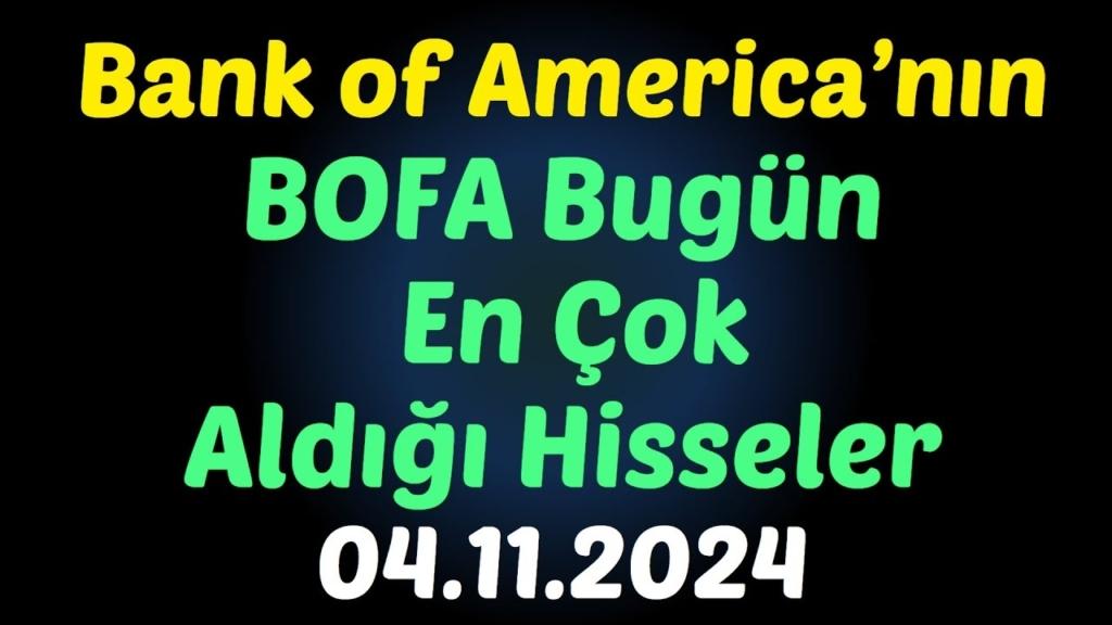 BofA'nın 26 Aralık'ta En Çok Aldığı 10 Hisse