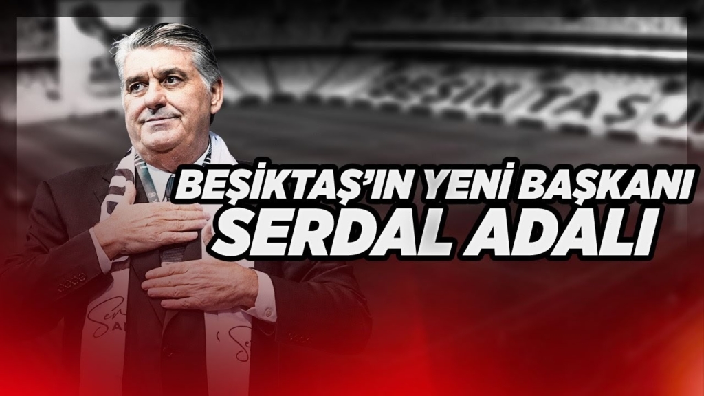 BJKAS'ta Yeni Dönem: Serdar Adalı Başkan Oldu