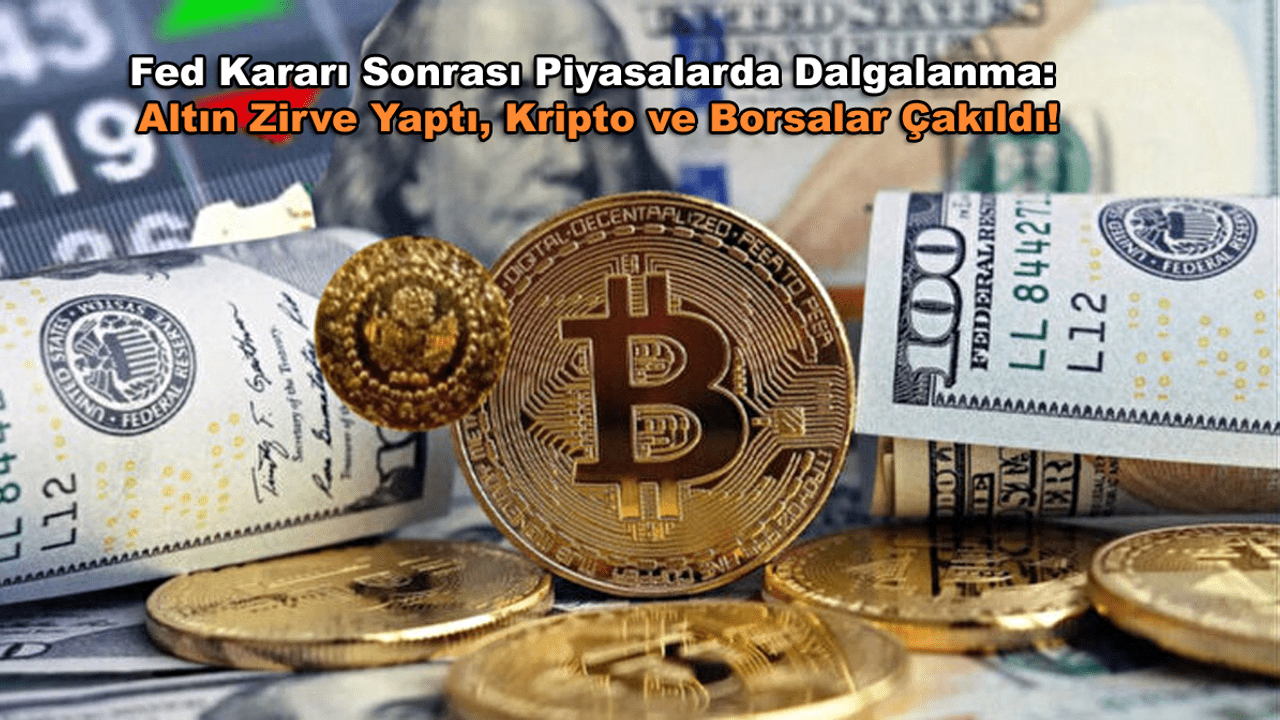 Fed Açıklamaları Kripto Piyasalarını Sarsıyor