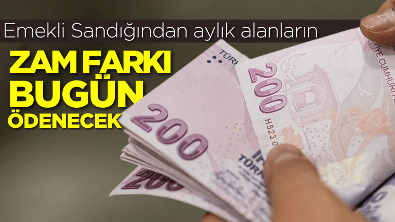 Emekli Sandığı Zam Farkları Hesaplarda!